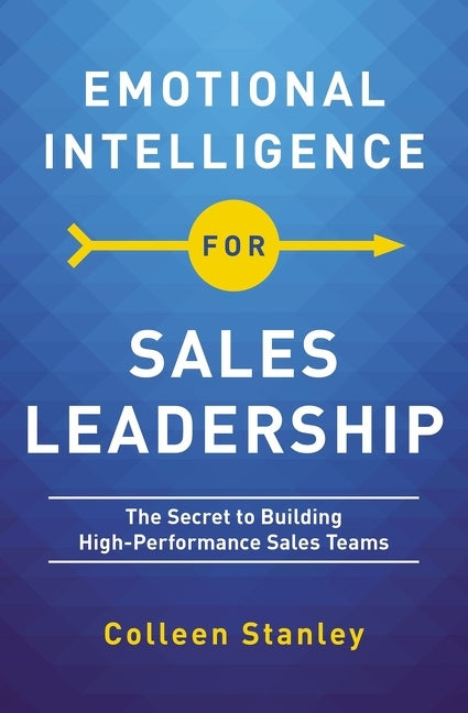 Book cover for Emotional Intelligence for Sales Leadership: The Secret to Building High-Performance Sales Teams