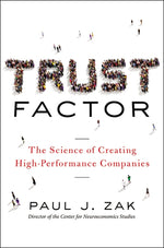 Book cover for Trust Factor: The Science of Creating High-Performance Companies