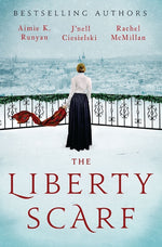 Book cover for Liberty Scarf: A Story of Three Women, One War, and a Scarf That Binds Them Together