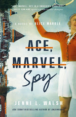 Book cover for Ace, Marvel, Spy: A Novel of Alice Marble
