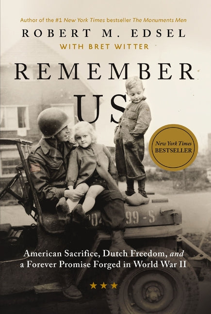 Book cover for Remember Us: American Sacrifice, Dutch Freedom, and a Forever Promise Forged in World War II