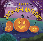 Book cover for Is This a Jack-O'-Lantern?: A Touch and Feel Halloween Book
