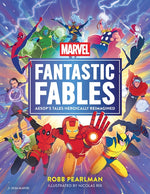 Book cover for Marvel Fantastic Fables: Aesop's Tales Heroically Reimagined