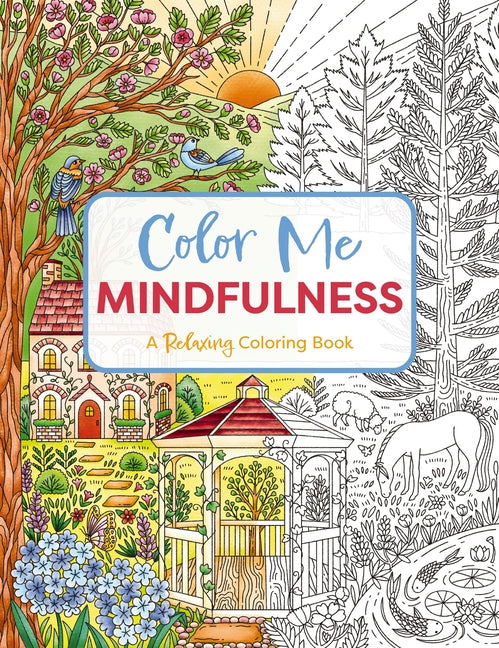 Book cover for Color Me Mindfulness: A Relaxing Coloring Book (Relax and De-Stress with Mindful Coloring)