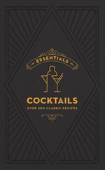 Book cover for Essentials: Cocktails: Over 500 Classic Recipes