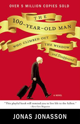 Book cover for The 100-Year-Old Man Who Climbed Out the Window and Disappeared