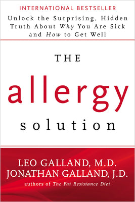 Book cover for The Allergy Solution: Unlock the Surprising, Hidden Truth about Why You Are Sick and How to Get Well