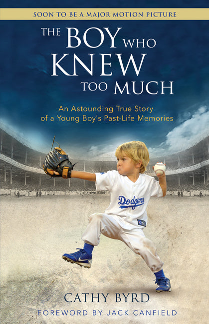 Book cover for Boy Who Knew Too Much: An Astounding True Story of a Young Boy's Past-Life Memories