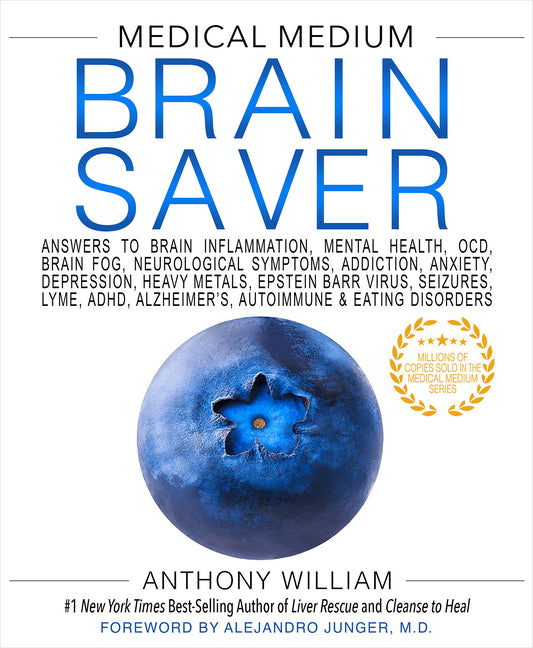 Book cover for Medical Medium Brain Saver: Answers to Brain Inflammation, Mental Health, Ocd, Brain Fog, Neurological Symptoms, Addiction, Anxiety, Depression, Heavy
