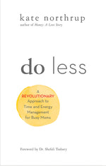 Book cover for Do Less: A Revolutionary Approach to Time and Energy Management for Ambitious Women