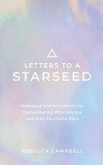 Book cover for Letters to a Starseed: Messages and Activations for Remembering Who You Are and Why You Came Here