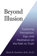 Book cover for Beyond Illusion: Exploring Perception, Ego, and Meditation on the Path to Truth