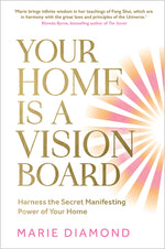 Book cover for Your Home Is a Vision Board: Harness the Secret Manifesting Power of Your Home