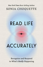 Book cover for Read Life Accurately: Recognize and Respond to Whats Really Happening