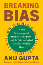 Book cover for Breaking Bias: Where Stereotypes and Prejudices Come From--And the Science-Backed Method to Unravel Them