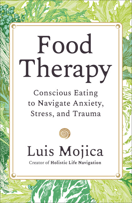 Book cover for Food Therapy: Conscious Eating to Navigate Anxiety, Stress, and Trauma