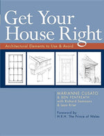 Book cover for Get Your House Right: Architectural Elements to Use & Avoid