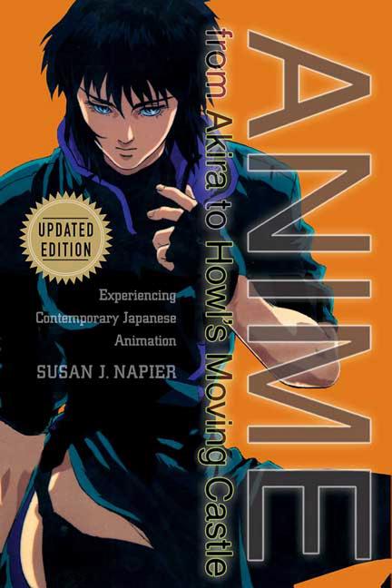 Book cover for Anime from Akira to Howl's Moving Castle: Experiencing Contemporary Japanese Animation