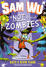 Book cover for Sam Wu Is Not Afraid of Zombies