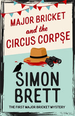 Book cover for Major Bricket and the Circus Corpse: The First Mystery in an Unputdownable New Cosy Crime Series