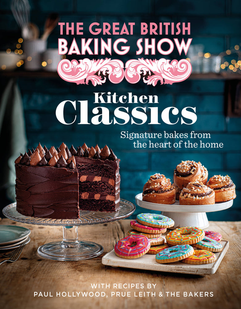 Book cover for The Great British Baking Show: Kitchen Classics: The Official 2023 Great British Bake Off Book