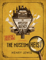 Book cover for The Museum Heist: A Mystery Agency Puzzle Book