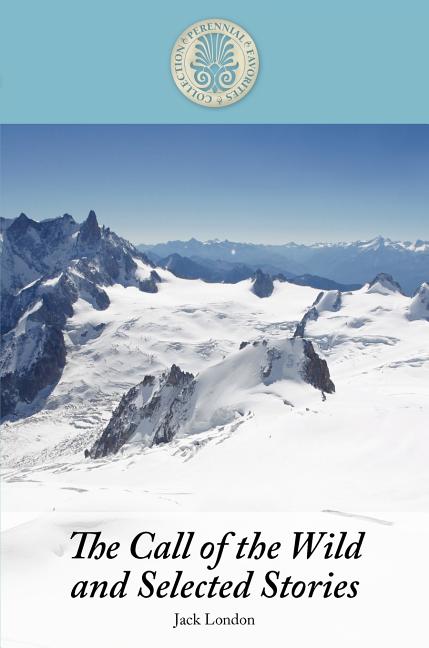 Book cover for The Call of the Wild and Selected Stories