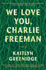 Book cover for We Love You Charlie Freeman