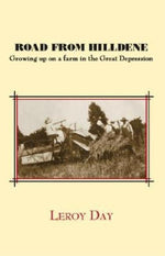 Book cover for Road from Hilldene: Growing Up on a Farm in the Great Depression