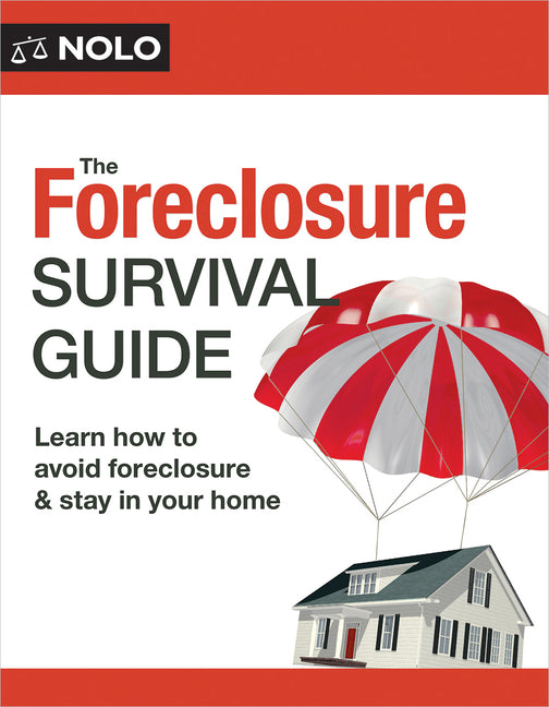 Book cover for Foreclosure Survival Guide: Keep Your House or Walk Away with Money in Your Pocket