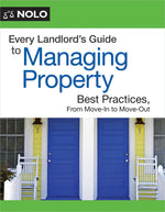 Book cover for Every Landlord's Guide to Managing Property: Best Practices, from Move-In to Move-Out