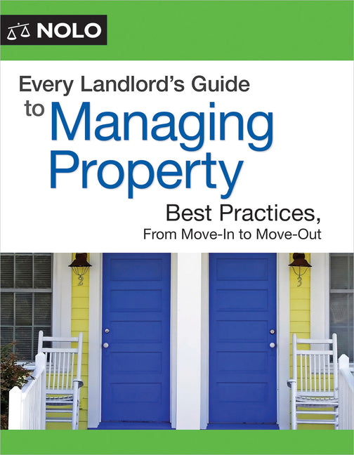Book cover for Every Landlord's Guide to Managing Property: Best Practices, from Move-In to Move-Out