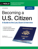 Book cover for Becoming a U.S. Citizen: A Guide to the Law, Exam & Interview