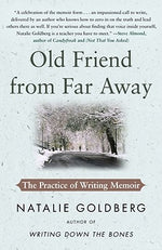 Book cover for Old Friend from Far Away: The Practice of Writing Memoir