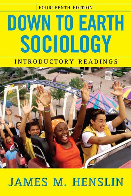 Book cover for Down to Earth Sociology: 14th Edition: Introductory Readings, Fourteenth Edition