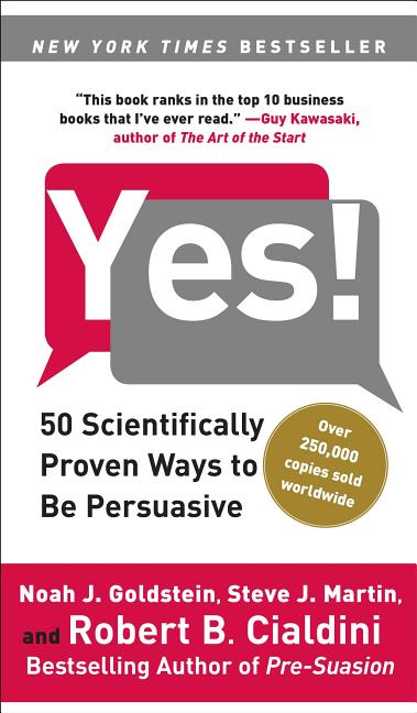 Book cover for Yes!: 50 Scientifically Proven Ways to Be Persuasive