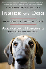 Book cover for Inside of a Dog: What Dogs See, Smell, and Know