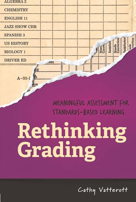 Book cover for Rethinking Grading: Meaningful Assessment for Standards-Based Learning