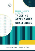 Book cover for School Leader's Guide to Tackling Attendance Challenges