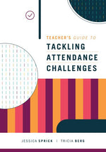 Book cover for Teacher's Guide to Tackling Attendance Challenges