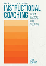 Book cover for The Definitive Guide to Instructional Coaching: Seven Factors for Success