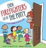 Book cover for Even Firefighters Go to the Potty: A Potty Training Lift-The-Flap Story