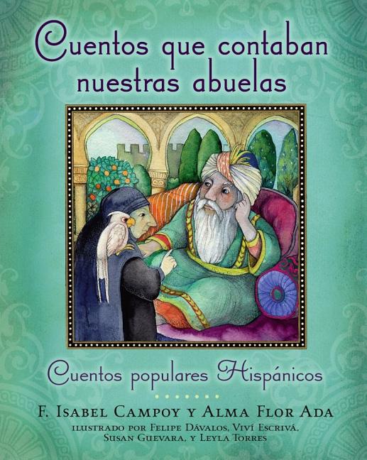 Book cover for Cuentos Que Contaban Nuestras Abuelas (Tales Our Abuelitas Told): Cuentos Populares Hispánicos