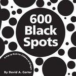 Book cover for 600 Black Spots: A Pop-Up Book for Children of All Ages