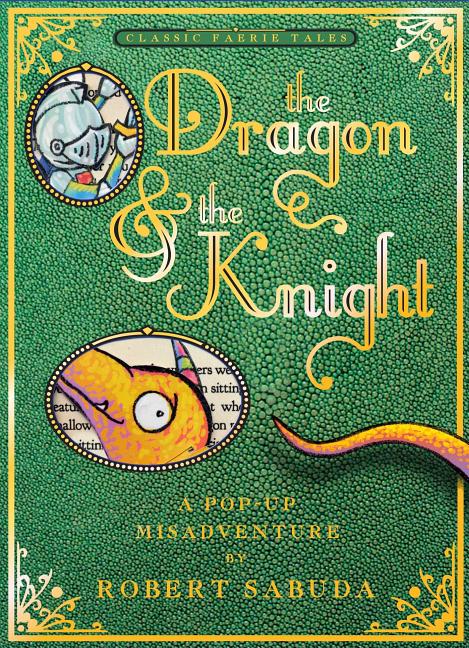 Book cover for The Dragon & the Knight: A Pop-Up Misadventure
