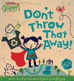 Book cover for Don't Throw That Away!: A Lift-The-Flap Book about Recycling and Reusing