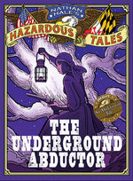 Book cover for The Underground Abductor: An Abolitionist Tale about Harriet Tubman