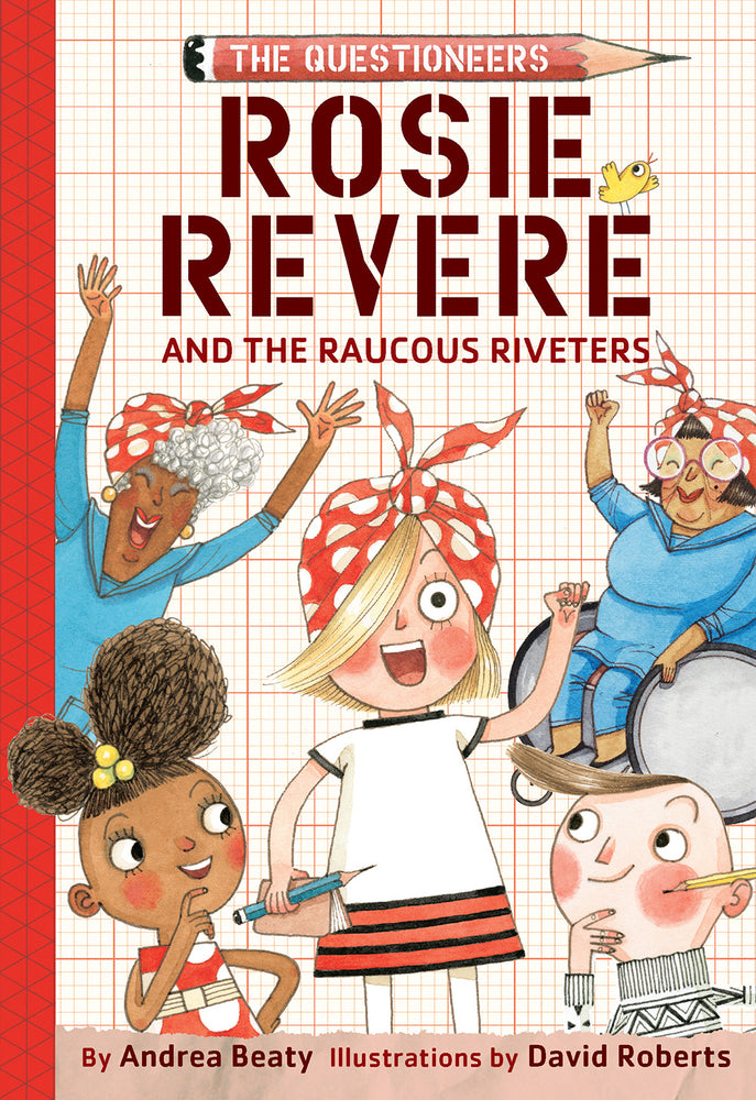 Book cover for Rosie Revere and the Raucous Riveters