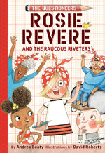 Book cover for Rosie Revere and the Raucous Riveters