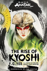 Book cover for Avatar, the Last Airbender: The Rise of Kyoshi (Chronicles of the Avatar Book 1)